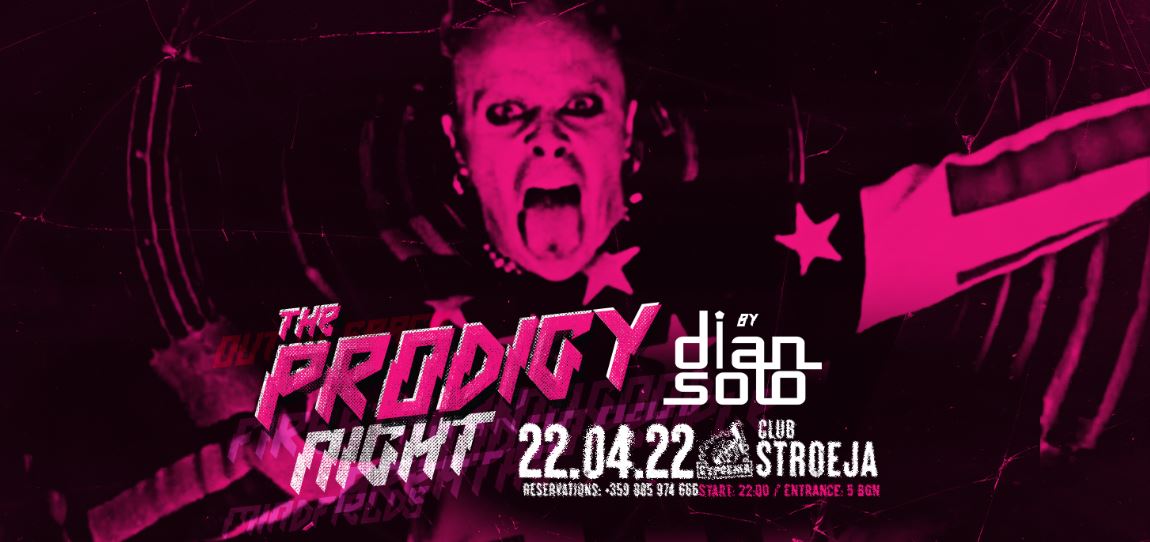 TODAY: The Prodigy Night at Club Stroeja